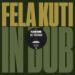 Captain Yossarian, Fela Kuti In Dub