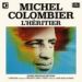 Michel Colombier, L'héritier