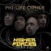 Phi-Life Cypher, Higher Forces