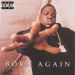 Notorious B.I.G., Born Again
