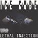 Ice Cube, Lethal Injection