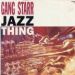 Gang Starr, Jazz Thing