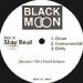 Black Moon, Stay Real