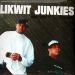 Likwit Junkies, Keep Doin It