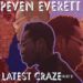 Peven Everett, Latest Craze Part 1